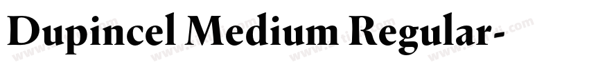 Dupincel Medium Regular字体转换